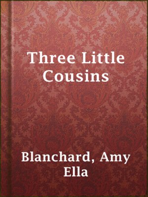 cover image of Three Little Cousins